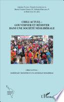 Chili actuel : gouverner et résister dans une société néolibérale