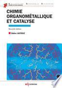 Chimie organométallique et catalyse - avec exercices corrigés
