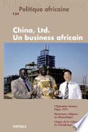 China, Ltd. Un business africain