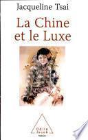 Chine et le Luxe (La)