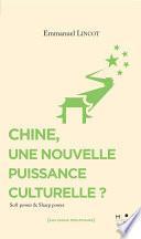 Chine, une nouvelle puissance culturelle ?