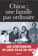 Chirac : Une famille pas ordinaire