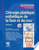 Chirurgie plastique esthétique de la face et du cou