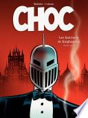 Choc - Tome 1 - Les fantômes de Knightgrave
