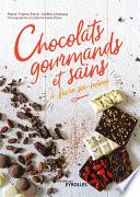 Chocolats gourmands et sains à faire soi-même
