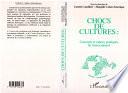 Chocs de cultures, concepts et enjeux pratiques de l'interculturel