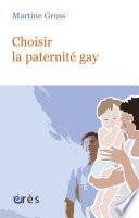 Choisir la paternité gay