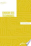 Choisir ses techniques