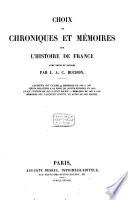 Choix de chroniques et mémoires sur l'histoire de France