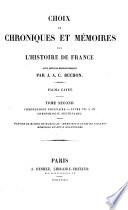 Choix de chroniques et mémoires sur l'histoire de France [XVI siècle] avec notices biographiques: Palma Cayet: Chronologie novenaire, livre VII à IX., Chronologie septenaire