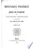 Choix de plantes de l'Europe centrale et particulièrement de la Suisse et de la Savoie