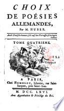 Choix de poésies allemandes, par M. Huber. Tome premier [-Tome quatrième]