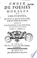 Choix de poésies morales et chrétiennes depuis Malherbe, jusqu'aux poètes de nos jours, par Claude Le Fort de La Morinière