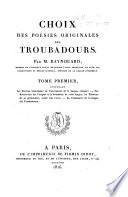 Choix des poésies originales des troubadours