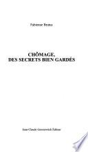 Chômage, des secrets bien gardés