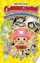 Chopperman - Le Super Docteur des petits et des grands
