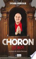 Choron et moi