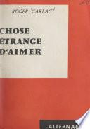 Chose étrange d'aimer