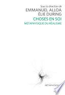 Choses en soi. Métaphysique du réalisme