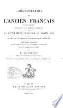 Chrestomathie de l'ancien français (IXe-XVe siècles).