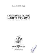 Chrétien de Troyes, la griffe d'un style
