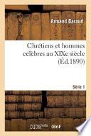 Chretiens Et Hommes Celebres Au Xixe Siecle