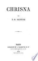 Chrisna par X-B. Saintine [d.i. Xavier Boniface]