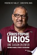 Christophe Urios, une saison en enfer