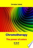 Chromotherapy - The power of colors