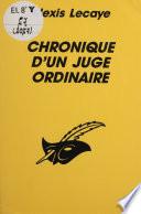 Chronique d'un juge ordinaire