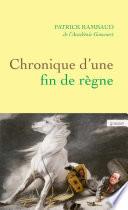 Chronique d'une fin de règne