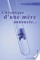 Chronique d'une mère annoncée...