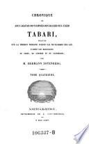 Chronique de Abou-Djafar-Mohammed-ben-Djarir-ben-Yezid Tabari, traduite sur la version persane d'Abou-Ali Mohammed Belami, d'après les manuscrits de Paris, de Gotha, de Londres et de Canterbury
