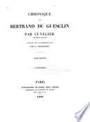 Chronique de Bertrand Du Guesclin