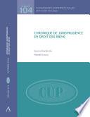 Chronique de jurisprudence en droit des biens