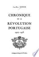 Chronique de la révolution portugaise 1974-1976