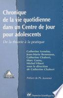 Chronique de la vie quotidienne dans un centre de jour pour adolescents : de la théorie à la pratique