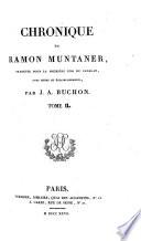 Chronique De Ramon Muntaner, Traduite Pour La Première Fois Du Catalan, Avec Notes Et Èclaircissements ; Tome II.
