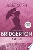 Chronique Des Bridgerton(La) T.01 Daphné Et Le Duc Éd. Netflix