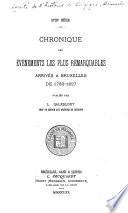 Chronique des évènements les plus remarquables arrivés à Bruxelles de 1780-1827