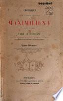 Chronique des faits et gestes admirables de Maximilien I durant son mariage avec Marie de Bourgogne