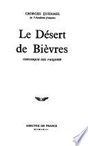 Chronique des Pasquier: Le desert de Bievres