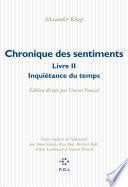 Chronique des sentiments (Tome 2) - L’Inquiétance du temps