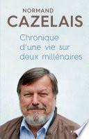 Chronique d’ une vie sur deux millénaires
