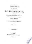 Chronique du religieux de Saint-Denys, contenant le règne de Charles vi de 1380 à 1422, publ. et tr. par. L. Bellaguet
