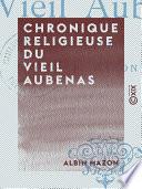 Chronique religieuse du vieil Aubenas