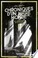 Chroniques d'un autre monde, Tome 01