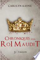 Chroniques d'un Roi Maudit - Talion - Tome 3