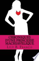 Chroniques D'Une Princesse Machiavelique