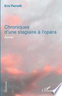Chroniques d'une stagiaire à l'opéra